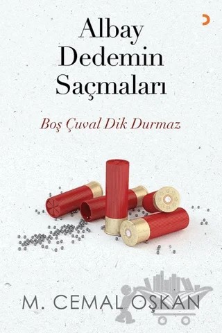 Albay Dedemin Saçmaları – M. Cemal Oşkan – Cinius Yayınları kitap kapağı