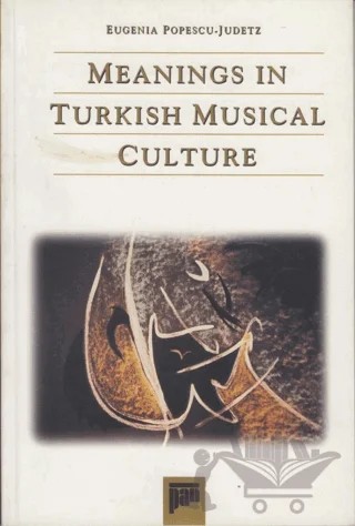 Meanings in Turkish Musical Culture – Eugenia Popescu - Judetz – Pan Yayıncılık kitap kapağı