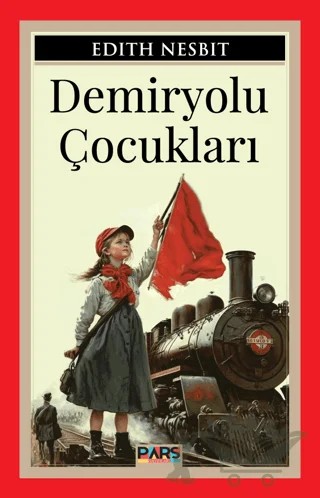 Demiryolu Çocukları – Edith Nesbit – Pars Yayınları kitap kapağı