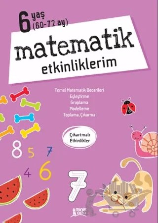 Matematik Etkinliklerim - 6 Yaş – Kolektif – Minik Ada kitap kapağı