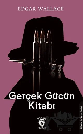Gerçek Gücün Kitabı – Edgar Wallace – Dorlion Yayınları kitap kapağı