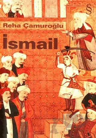 İsmail – Reha Çamuroğlu – Everest Yayınları kitap kapağı