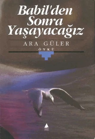 Babil’den Sonra Yaşayacağız – Ara Güler – Aras Yayıncılık kitap kapağı