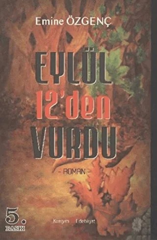 Eylül 12’den Vurdu – Emine Özgenç – Kurgan Edebiyat kitap kapağı