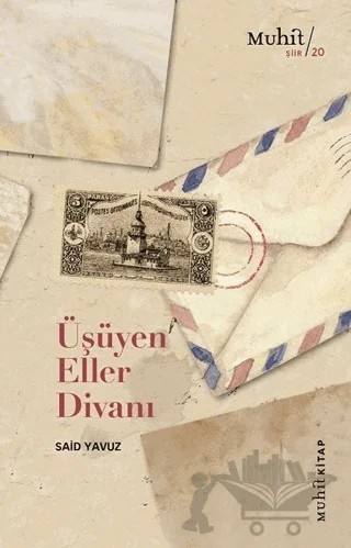 Üşüyen Eller Divanı – Said Yavuz – Muhit Kitap kitap kapağı