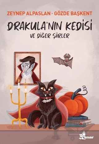 Drakula’nın Kedisi ve Diğer Şiirler – Zeynep Alpaslan, Gözde Başkent – Çınar Yayınları kitap kapağı