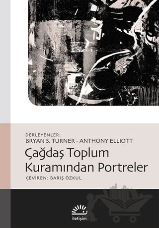 Çağdaş Toplum Kuramından Portreler – Kolektif – İletişim Yayınevi kitap kapağı