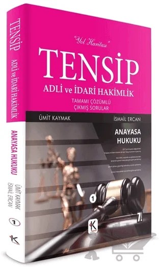 Tensip Anayasa Hukuku - Adli ve İdari Hakimlik Tamamı Çözümlü Çıkmış Sorular – İsmail Ercan, Ümit Kaymak – Kuram Kitap kitap kapağı