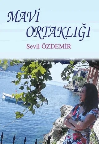 Mavi Ortaklığı – Sevil Özdemir – Tunç Yayıncılık kitap kapağı