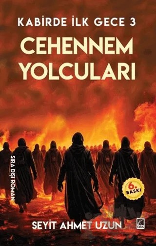 Cehennem Yolcuları – Seyit Ahmet Uzun – Çıra Yayınları kitap kapağı