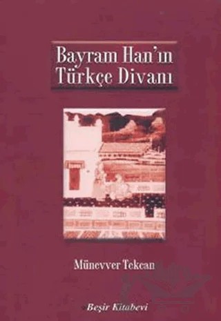 Bayram Han'ın Türkçe Divanı – Münevver Tekcan – Beşir Kitabevi kitap kapağı