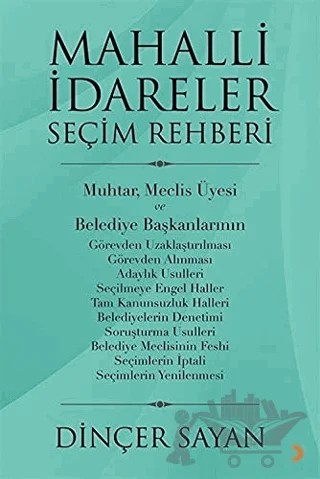 Mahalli İdareler Seçim Rehberi – Dinçer Sayan – Cinius Yayınları kitap kapağı