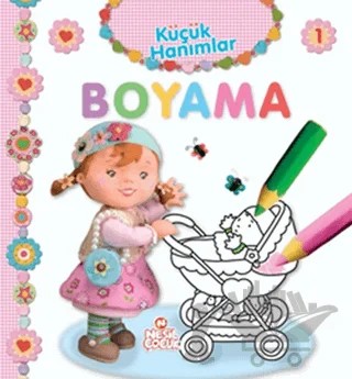 Küçük Hanımlar Boyama Kitabı 1 – Emilie Beaumont – Nesil Çocuk Yayınları kitap kapağı
