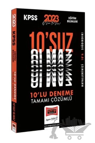 2023 KPSS Eğitim Bilimleri Tamamı Çözümlü 10'suz Olmaz 10 Deneme Sınavı – Kolektif – Yargı Yayınevi kitap kapağı