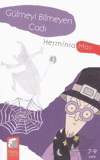 Gülmeyi Bilmeyen Cadı – Herminia Mas – Final Kültür Sanat Yayınları kitap kapağı