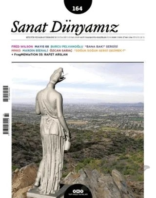 Sanat Dünyamız İki Aylık Kültür ve Sanat Dergisi Sayı: 164 Mayıs - Haziran 2018 – Yapı Kredi Yayınları kitap kapağı