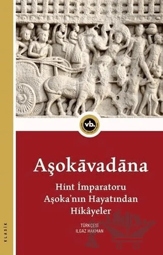 Aşokavadana – Kolektif – Vakıfbank Kültür Yayınları kitap kapağı