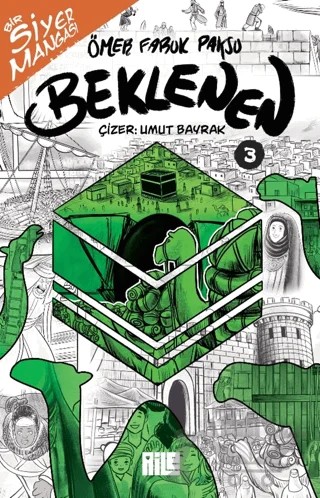 Bir Siyer Mangası: Beklenen - 3 – Ömer Faruk Paksu – Aile Yayınları kitap kapağı