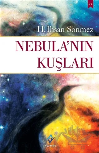 Nebula’nın Kuşları – H. İhsan Sönmez – Ferfir Yayıncılık kitap kapağı