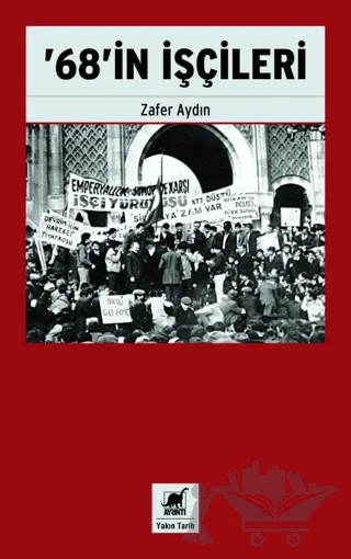 ’68’in İşçileri – Zafer Aydın – Ayrıntı Yayınları kitap kapağı