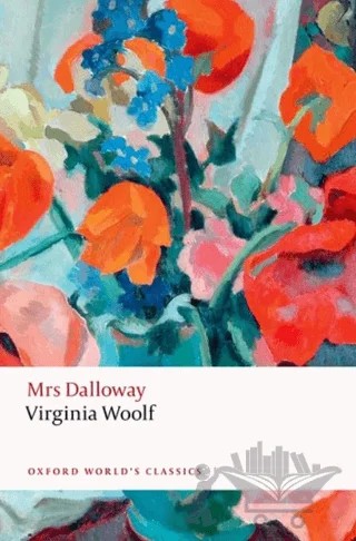 Mrs Dalloway – Virginia Woolf – Oxford University Press - Classics kitap kapağı