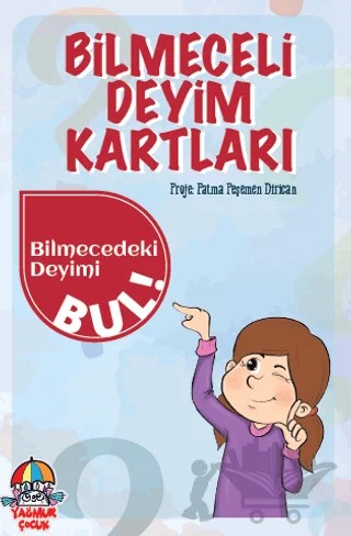 Bilmeceli Deyim Kartları – Fatma Peşemen Dirican – Yağmur Çocuk kitap kapağı