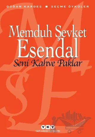 Seni Kahve Paklar – Memduh Şevket Esendal – Yapı Kredi Yayınları kitap kapağı