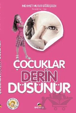 Çocuklar Derin Düşünür – Mehmet Murat Döğüşgen – Ekinoks Yayın Grubu kitap kapağı