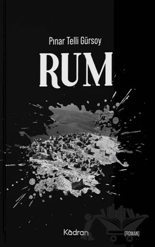 Rum – Pınar Telli Gürsoy – Kadran Medya Yayıncılık kitap kapağı