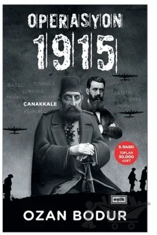Operasyon 1915 (Karton Kapak) – Ozan Bodur – Eşik Yayınları kitap kapağı