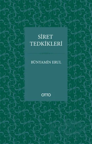 Siret Tedkikleri – Bünyamin Erul – Otto Yayınları kitap kapağı