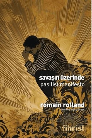 Savaşın Üzerinde Pasifist Manifesto – Romain Rolland – Fihrist Kitap kitap kapağı