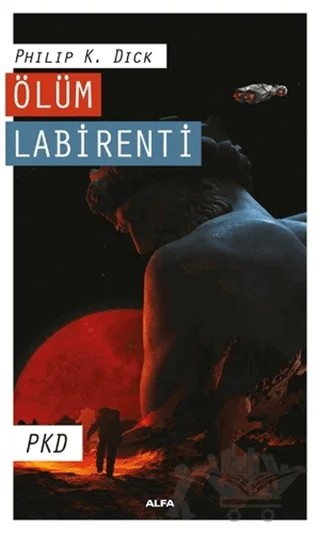 Ölüm Labirenti – Philip K. Dick – Alfa Yayınları kitap kapağı