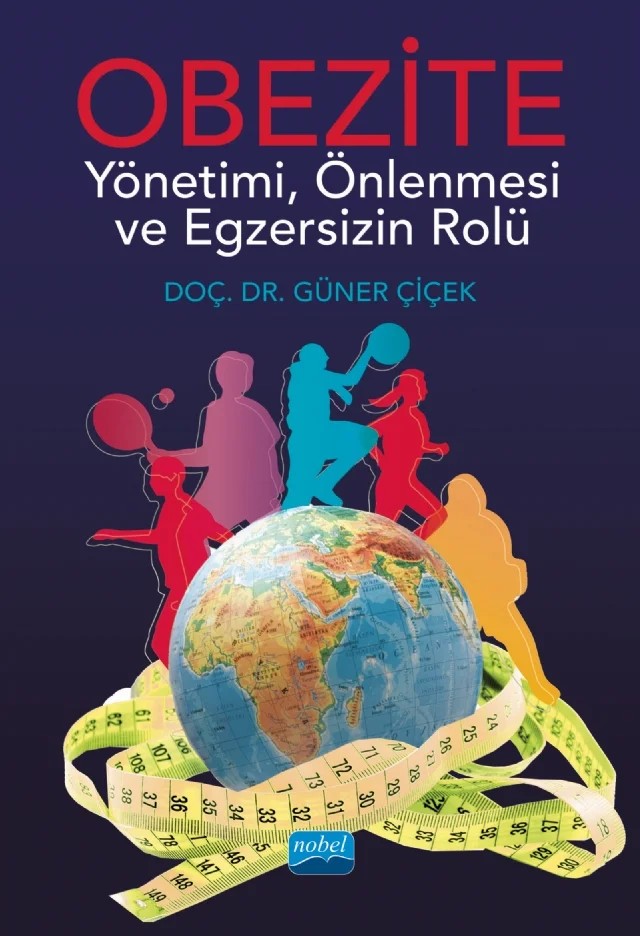 OBEZİTE - Yönetimi, Önlenmesi ve Egzersizin Rolü – Güner Çiçek – Nobel Akademik Yayıncılık kitap kapağı