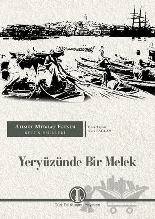 Yeryüzünde Bir Melek – Nuri Sağlam – Türk Dil Kurumu Yayınları kitap kapağı