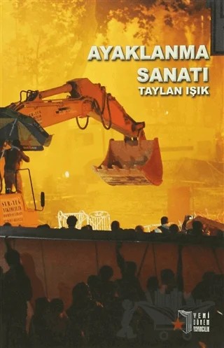 Ayaklanma Sanatı – Taylan Işık – Yeni Dönem Yayıncılık kitap kapağı