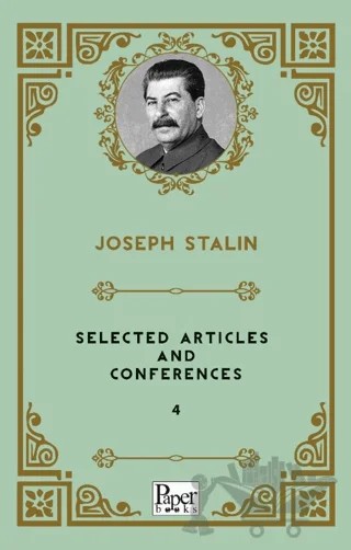 Selected Articles and Conferences 4 – Joseph Stalin – Paper Books kitap kapağı