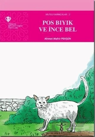Pos Bıyık ve İnce Bel – Ahmet Mahir Pekşen – Türkiye Diyanet Vakfı Yayınları kitap kapağı
