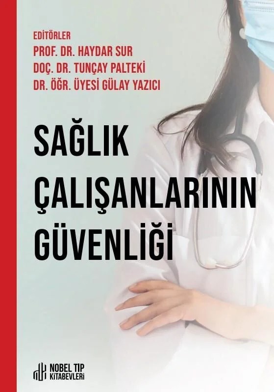 Sağlık Çalışanlarının Güvenliği – Nobel Tıp Kitabevleri kitap kapağı