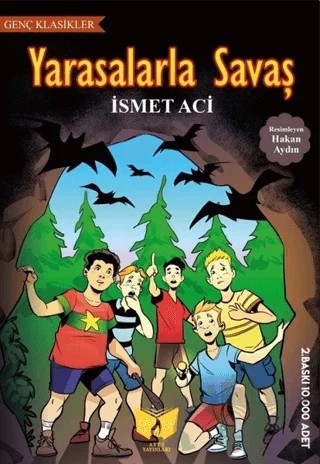 Yarasalarla Savaş – İsmet Acı – Ateş Yayınları kitap kapağı