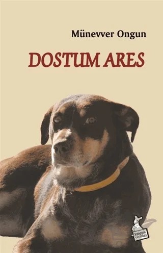 Dostum Ares – Münevver Ongun – Kanguru Yayınları kitap kapağı