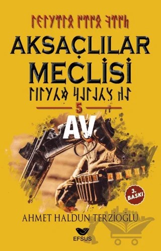 Aksaçlılar Meclisi 5 - Av – Ahmet Haldun Terzioğlu – Efsus Yayınları kitap kapağı