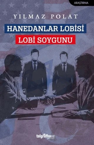 Hanedanlar Lobisi Lobi Soygunu – Yılmaz Polat – Telgrafhane Yayınları kitap kapağı