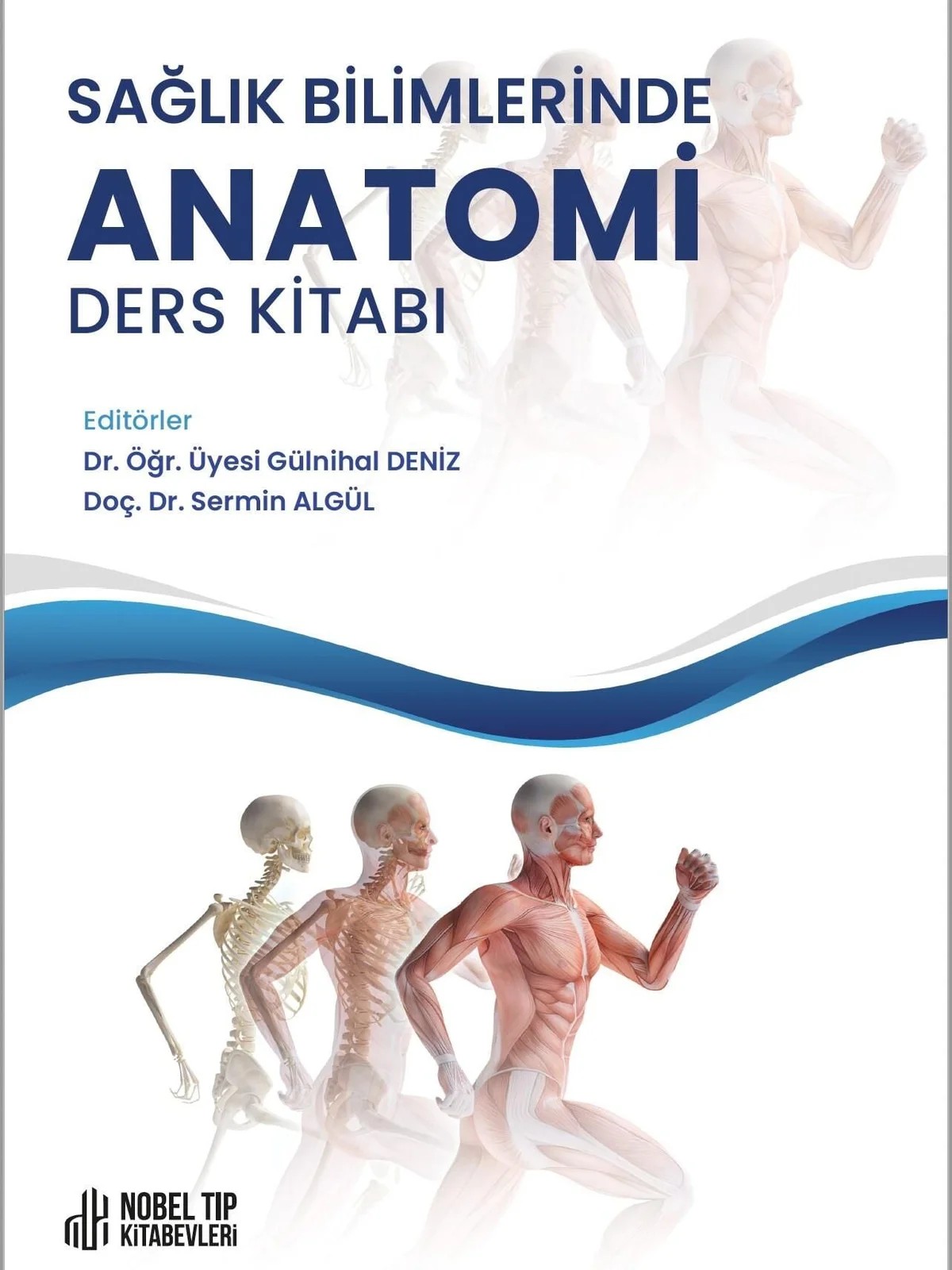 Sağlık Bilimlerinde Anatomi Ders Kitabı – - – Nobel Tıp Kitabevleri kitap kapağı