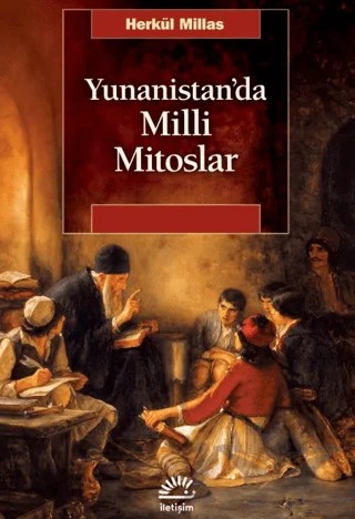 Yunanistan'da Milli Mitoslar – Herkül Millas – İletişim Yayınevi kitap kapağı