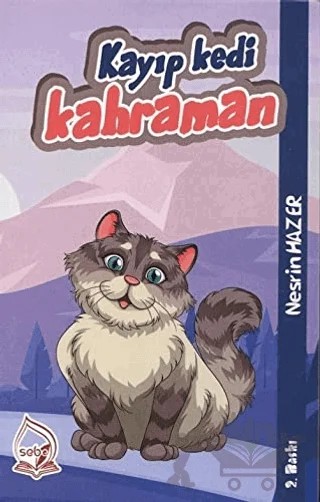 Kayıp Kedi Kahraman – Nesrin Hazer – Sebe Yayınları kitap kapağı