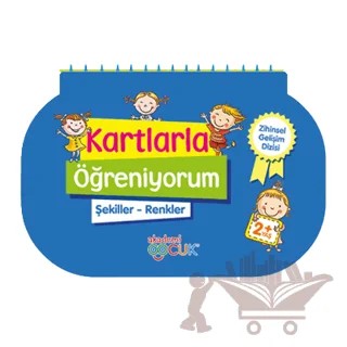 Kartlarla Öğreniyorum Şekiller/Renkler - Zihinsel Gelişim Dizisi – Kolektif – Akademi Çocuk kitap kapağı