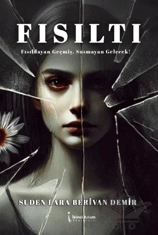 Fısıltı – Suden Lara Berivan Demir – İkinci Adam Yayınları kitap kapağı
