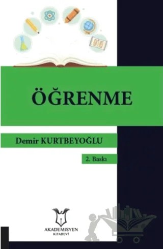 Öğrenme – Demir Kurtbeyoğlu – Akademisyen Kitabevi kitap kapağı