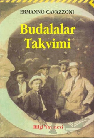 Budalalar Takvimi – Ermanno Cavazzoni – Bilgi Yayınevi kitap kapağı